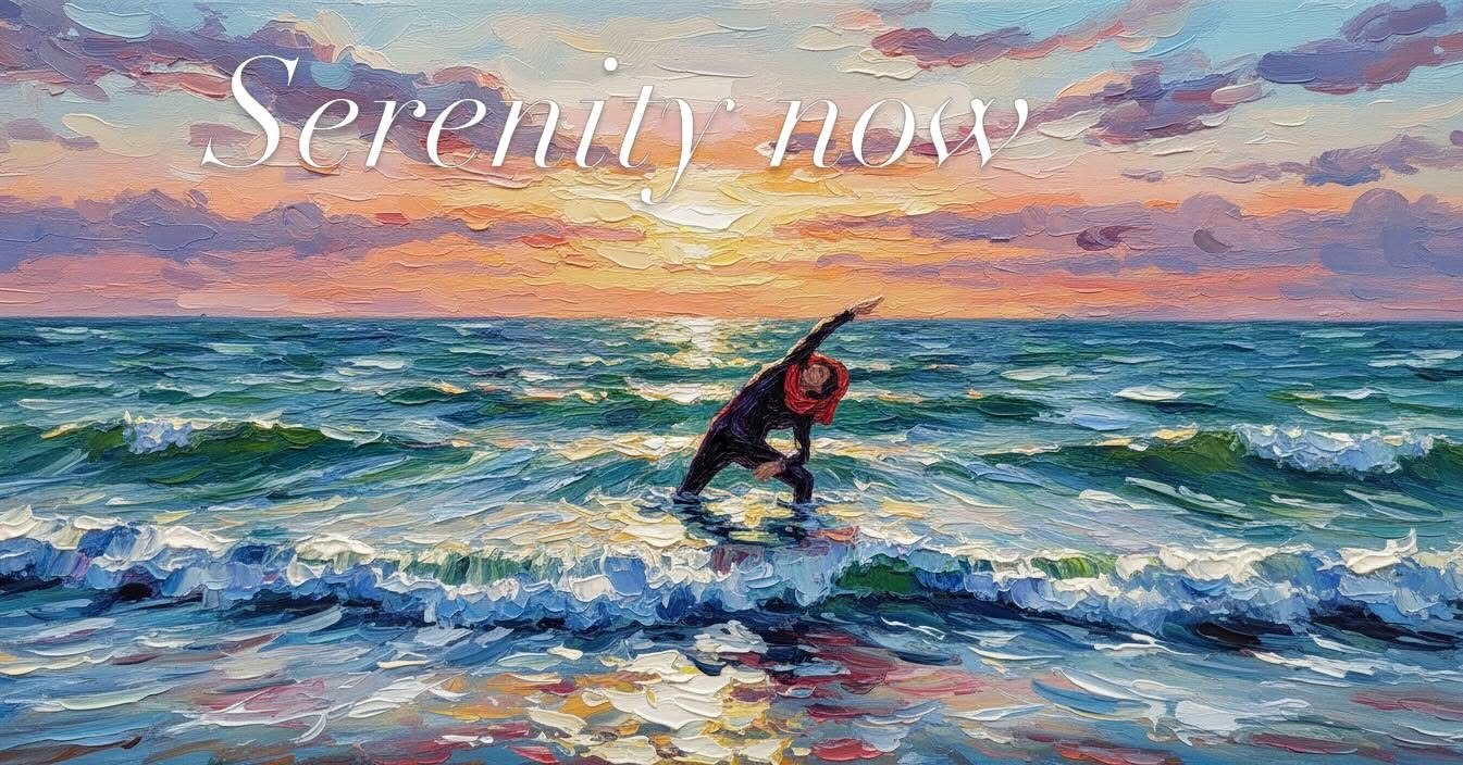 Serenity Now